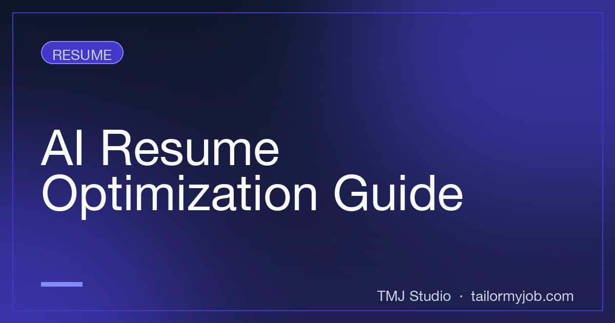How to Use AI to Optimize Your Resume — Complete Guide | TMJ Studio